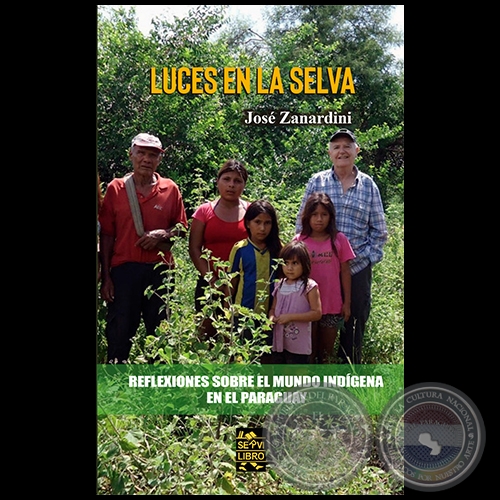 LUCES EN LA SELVA - Autor: JOSÉ ZANARDINI - Año 2021